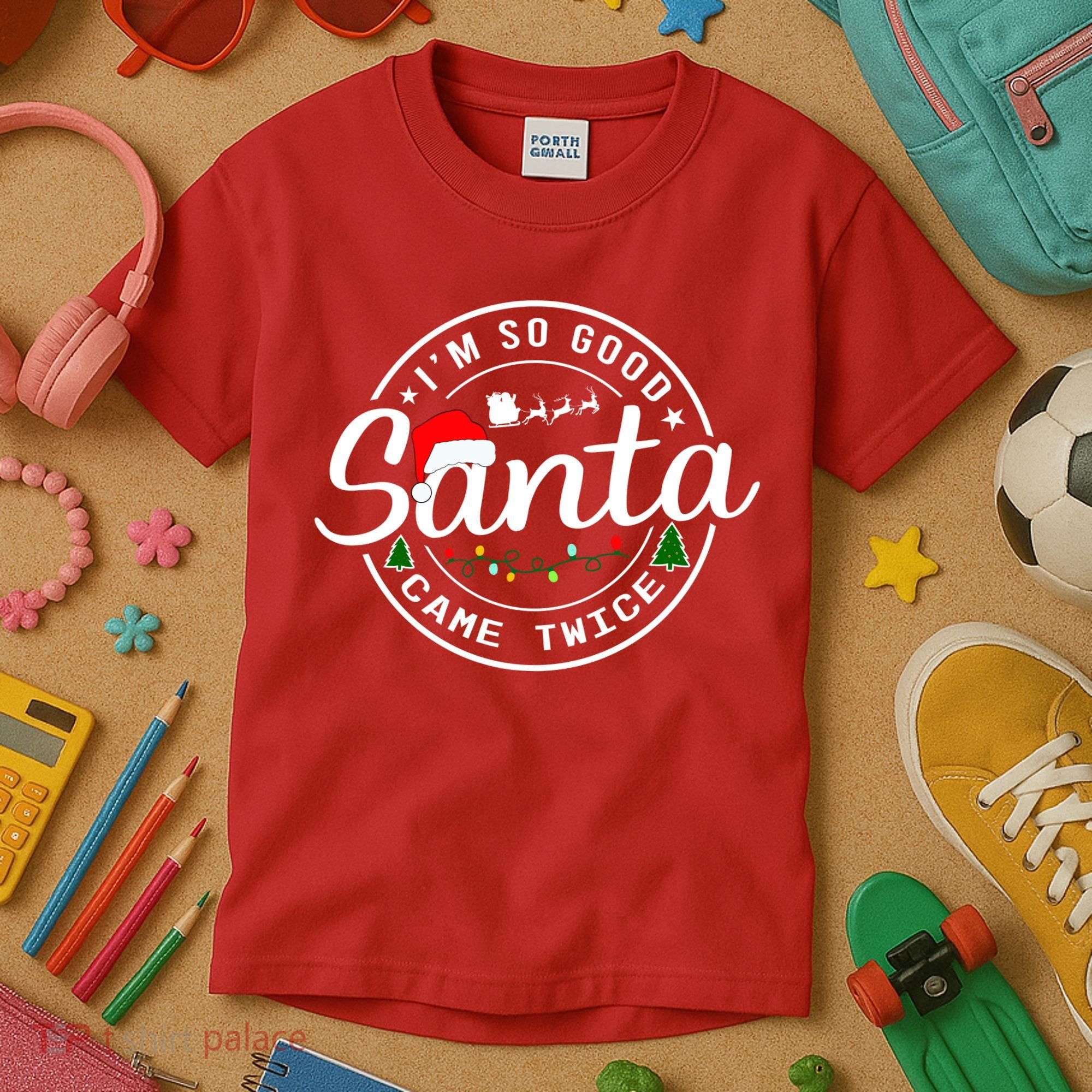 Im So Good Santa Came Twice Funny Christmas Logo Kids T-Shirt