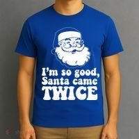 IM So Good Santa Came Twice Vintage Christmas Meme Gift T-Shirt thumb 3