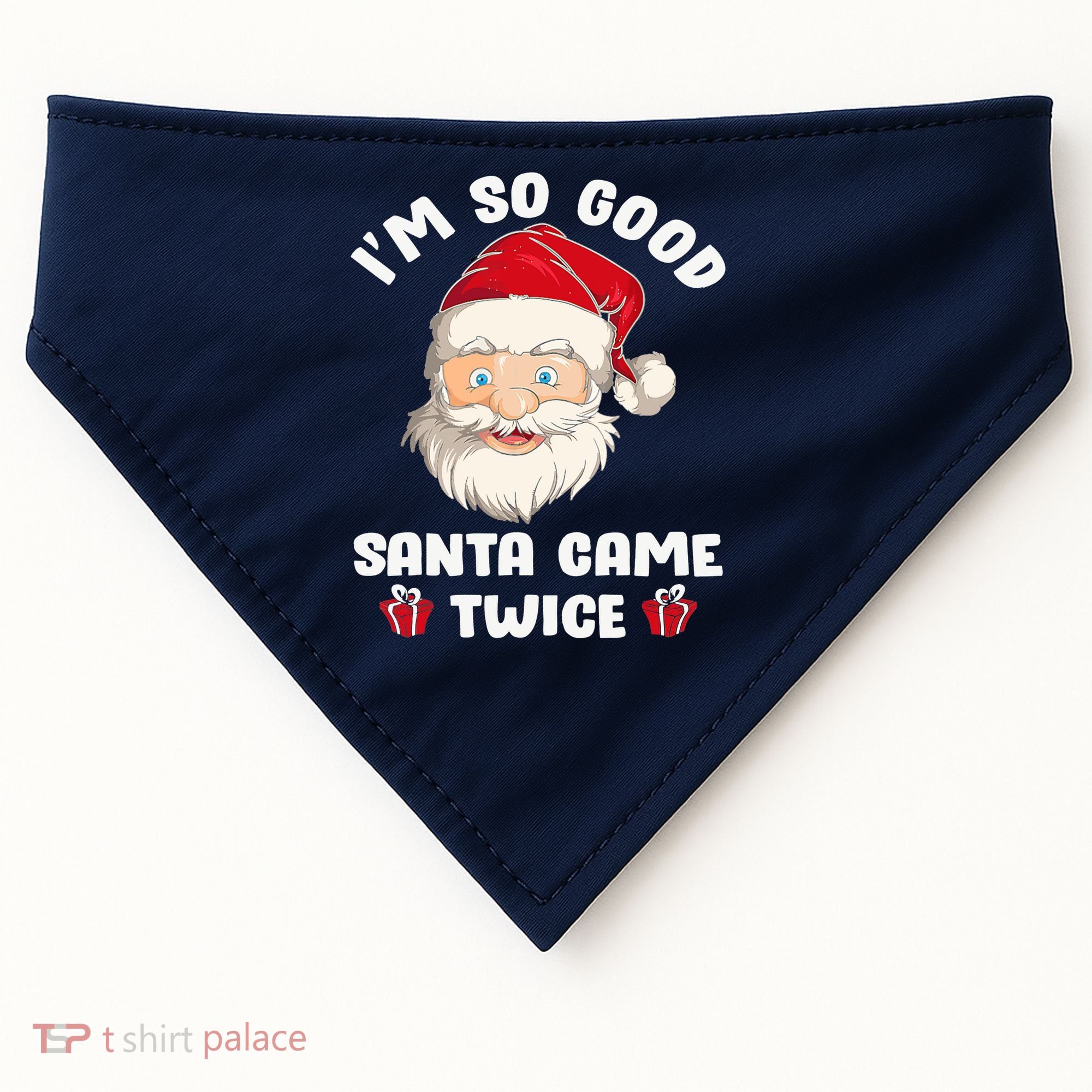 I'm So Good Santa Came Twice Funny Christmas Pajama Humor USA-Made Doggie Bandana