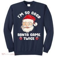 I'm So Good Santa Came Twice Funny Christmas Pajama Humor Sweatshirt thumb 0