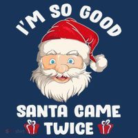 I'm So Good Santa Came Twice Funny Christmas Pajama Humor Women's Hoodie thumb 2