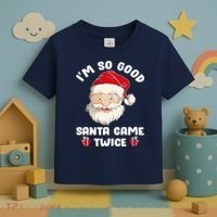 I'm So Good Santa Came Twice Funny Christmas Pajama Humor Toddler T-Shirt thumb 3