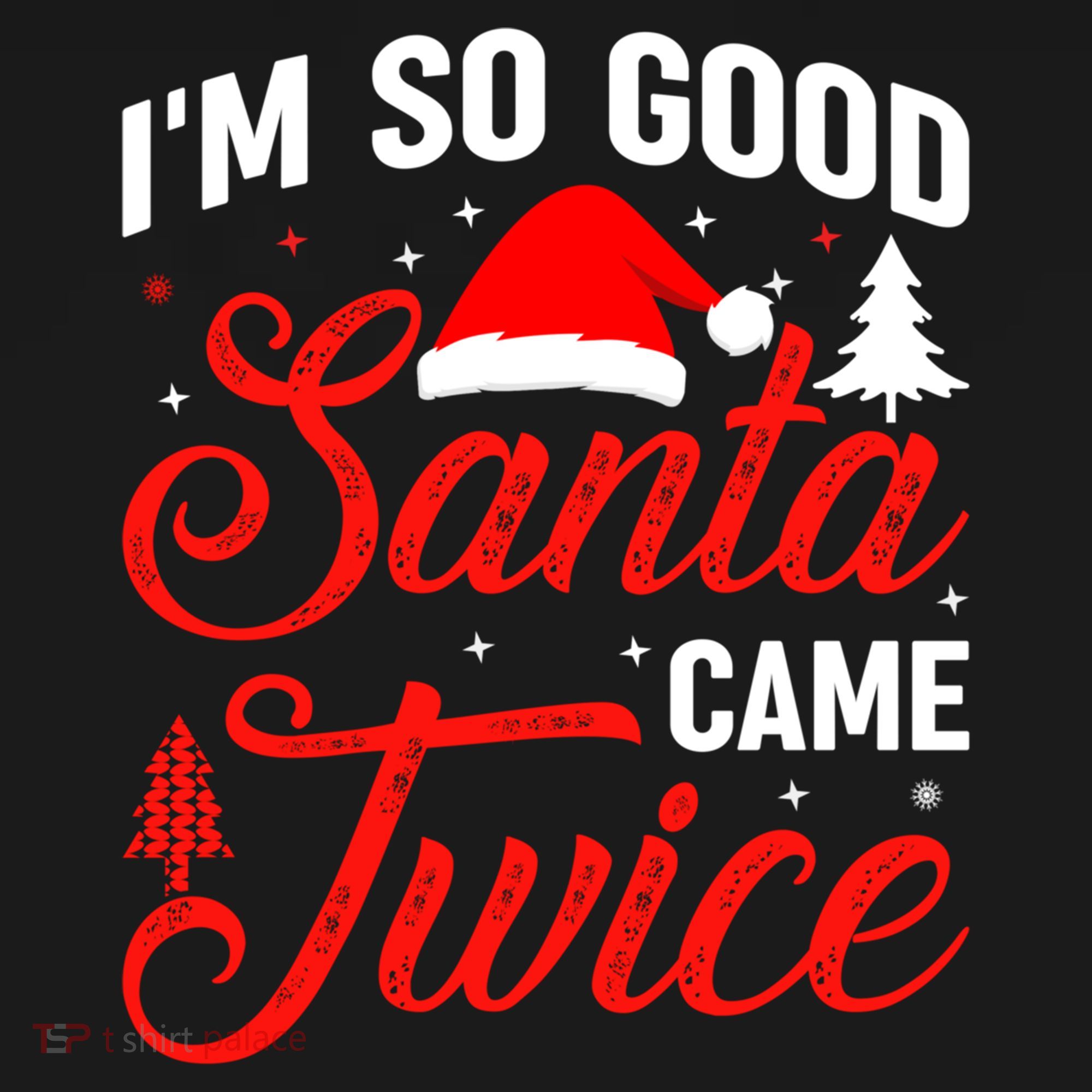 Im So Good Santa Came Twice Naughty Ugly Dirty Santa Gift Women's Hoodie