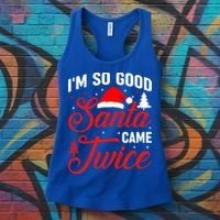 Im So Good Santa Came Twice Naughty Ugly Dirty Santa Gift Women's Tank Top thumb 3