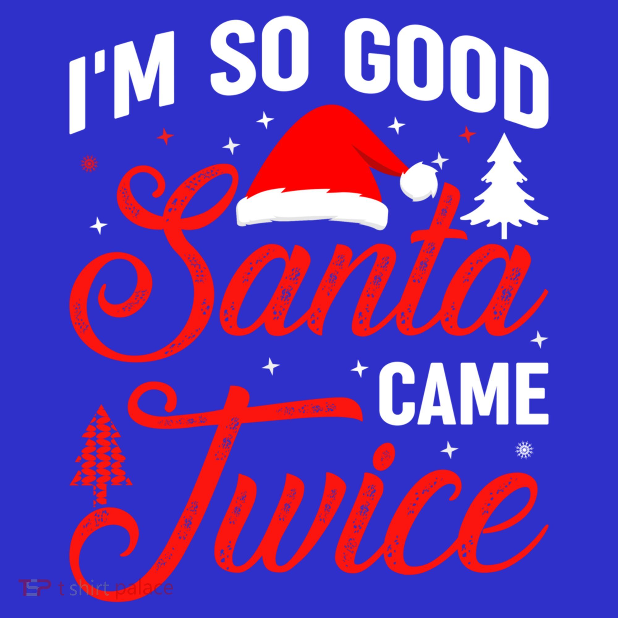 Im So Good Santa Came Twice Naughty Ugly Dirty Santa Gift Baby Bodysuit