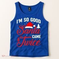 Im So Good Santa Came Twice Naughty Ugly Dirty Santa Gift Tank Top thumb 2