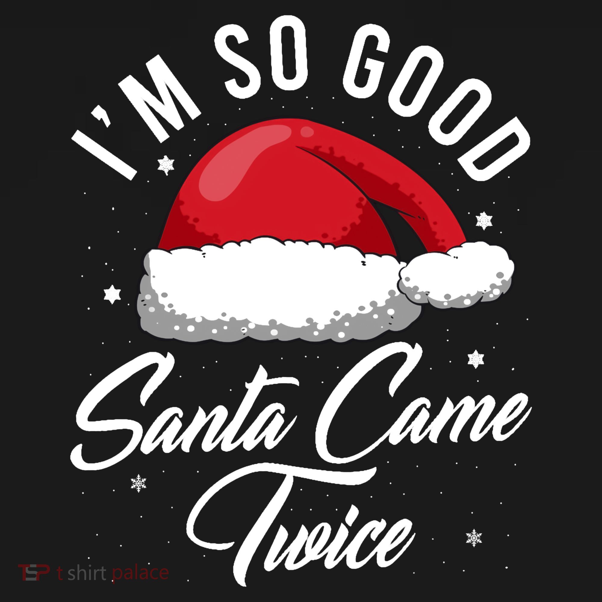 Im So Good Funny Christmas Santa Came Twice Women's Hoodie