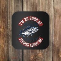 IM So Good At Catching Fish That The Fish Tell Stories Coaster thumb 0