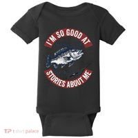 IM So Good At Catching Fish That The Fish Tell Stories Baby Bodysuit thumb 0