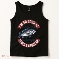 IM So Good At Catching Fish That The Fish Tell Stories Tank Top thumb 2