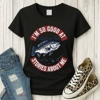 IM So Good At Catching Fish That The Fish Tell Stories Women's T-Shirt thumb 3