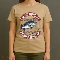 IM So Good At Catching Fish That The Fish Tell Stories T-Shirt thumb 4