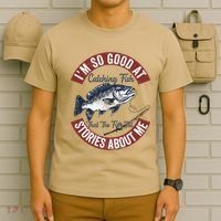 IM So Good At Catching Fish That The Fish Tell Stories T-Shirt thumb 6