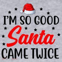 I'm So Good Santa Came Twice Funny Christmas Women's Racerback Cropped Tank thumb 2