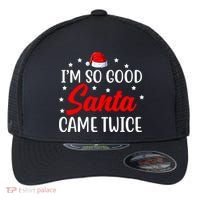 I'm So Good Santa Came Twice Funny Christmas Flexfit Unipanel Trucker Cap thumb 0