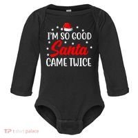 I'm So Good Santa Came Twice Funny Christmas Baby Long Sleeve Bodysuit thumb 0