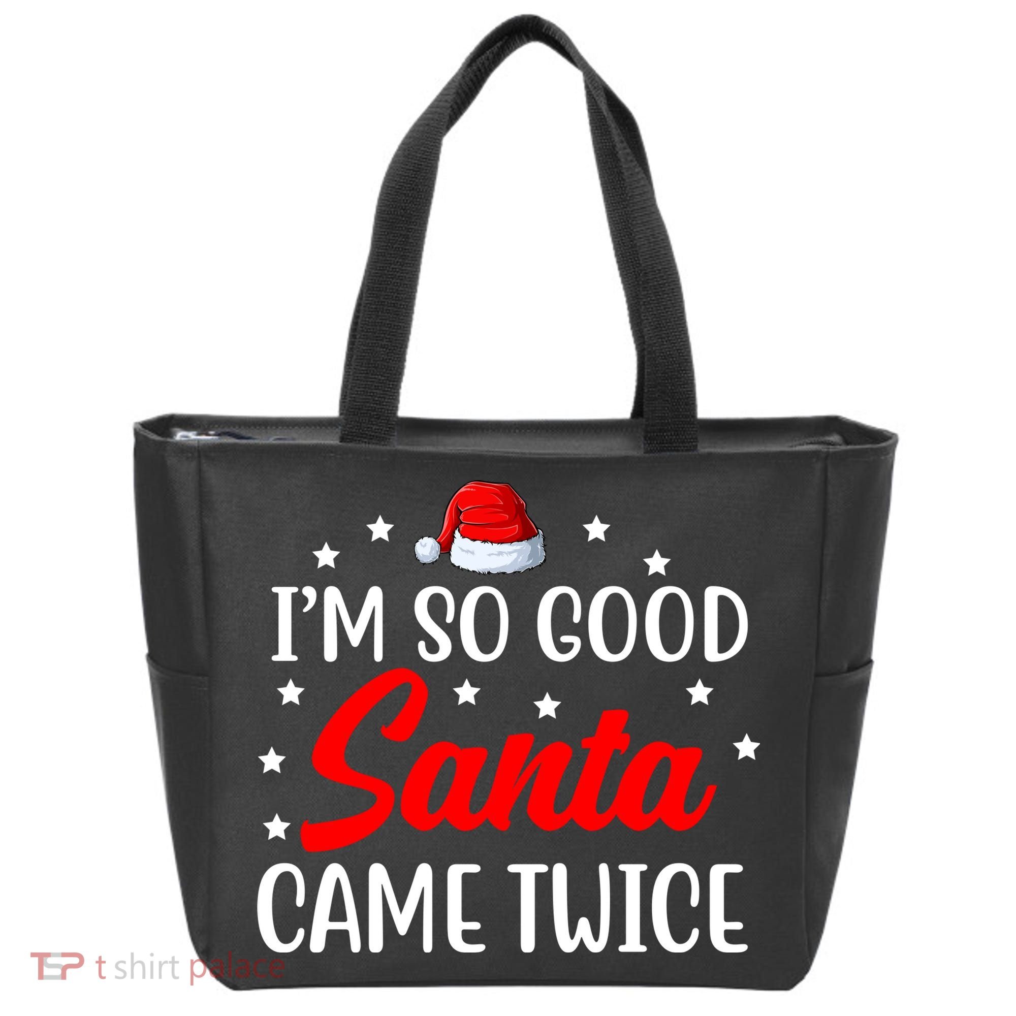 I'm So Good Santa Came Twice Funny Christmas Tote Bag