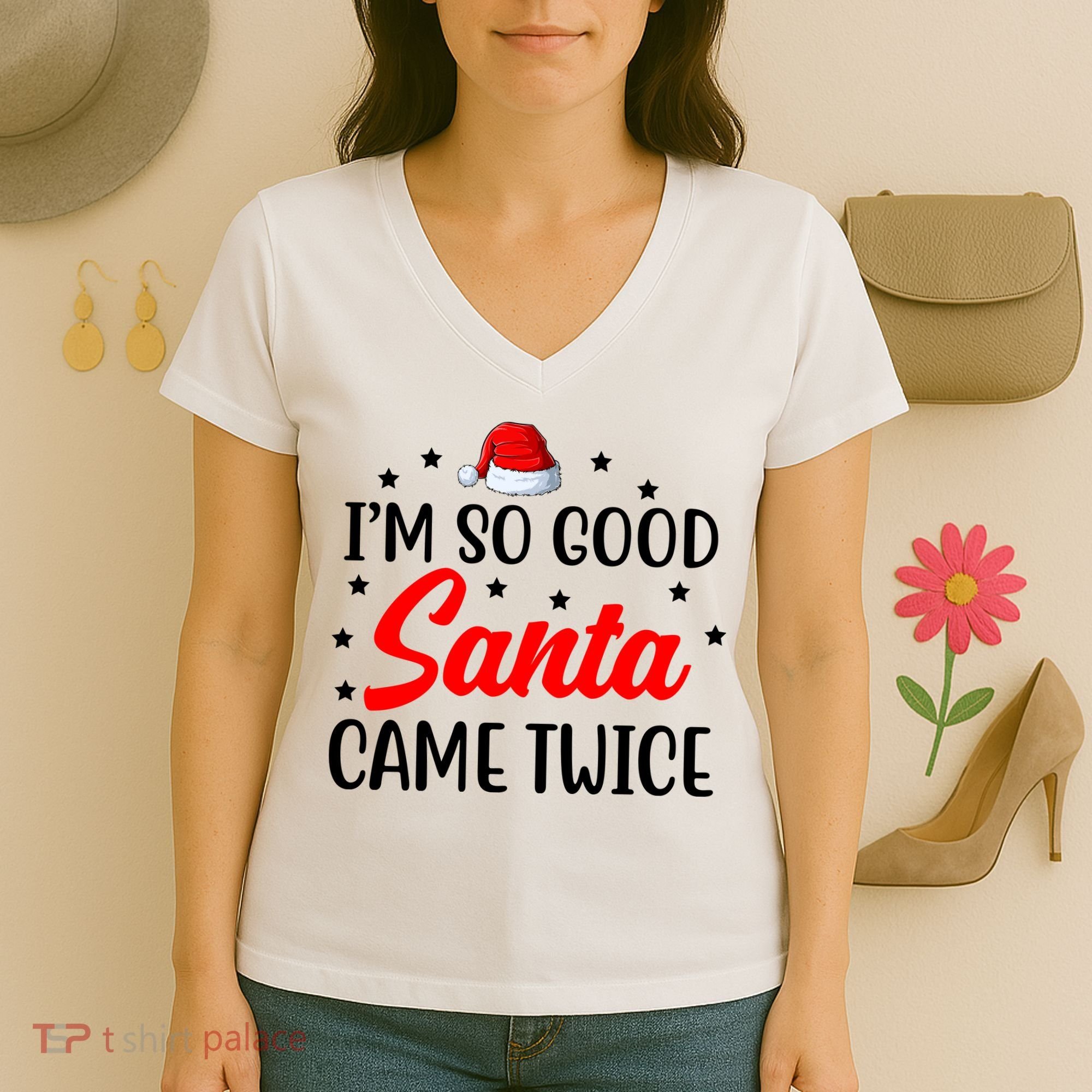 I'm So Good Santa Came Twice Funny Christmas Women's V-Neck T-Shirt