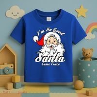 I'm So Good Santa Came Twice Funny Naughty Xmas Gift Toddler T-Shirt thumb 3