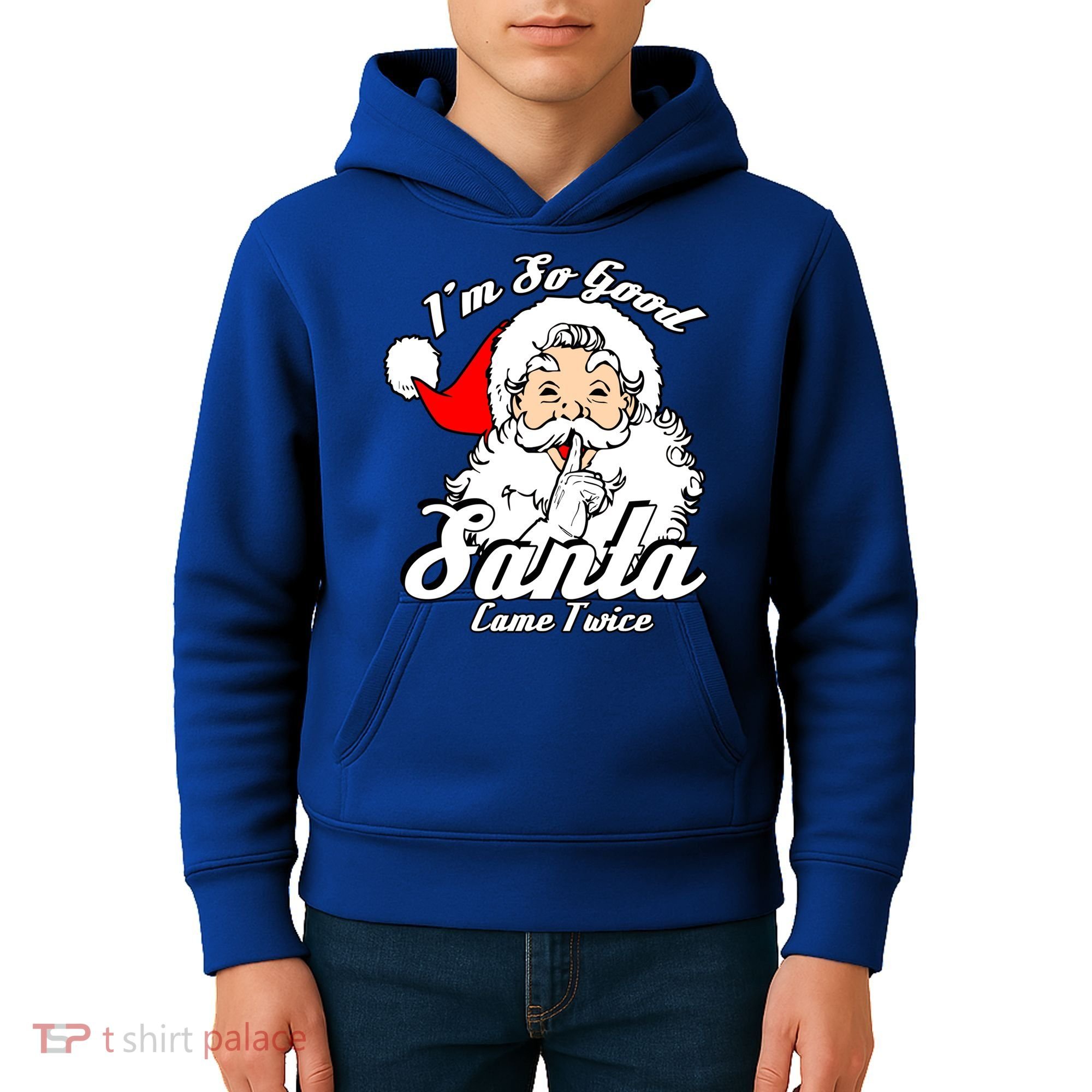 I'm So Good Santa Came Twice Funny Naughty Xmas Gift Kids Hoodie
