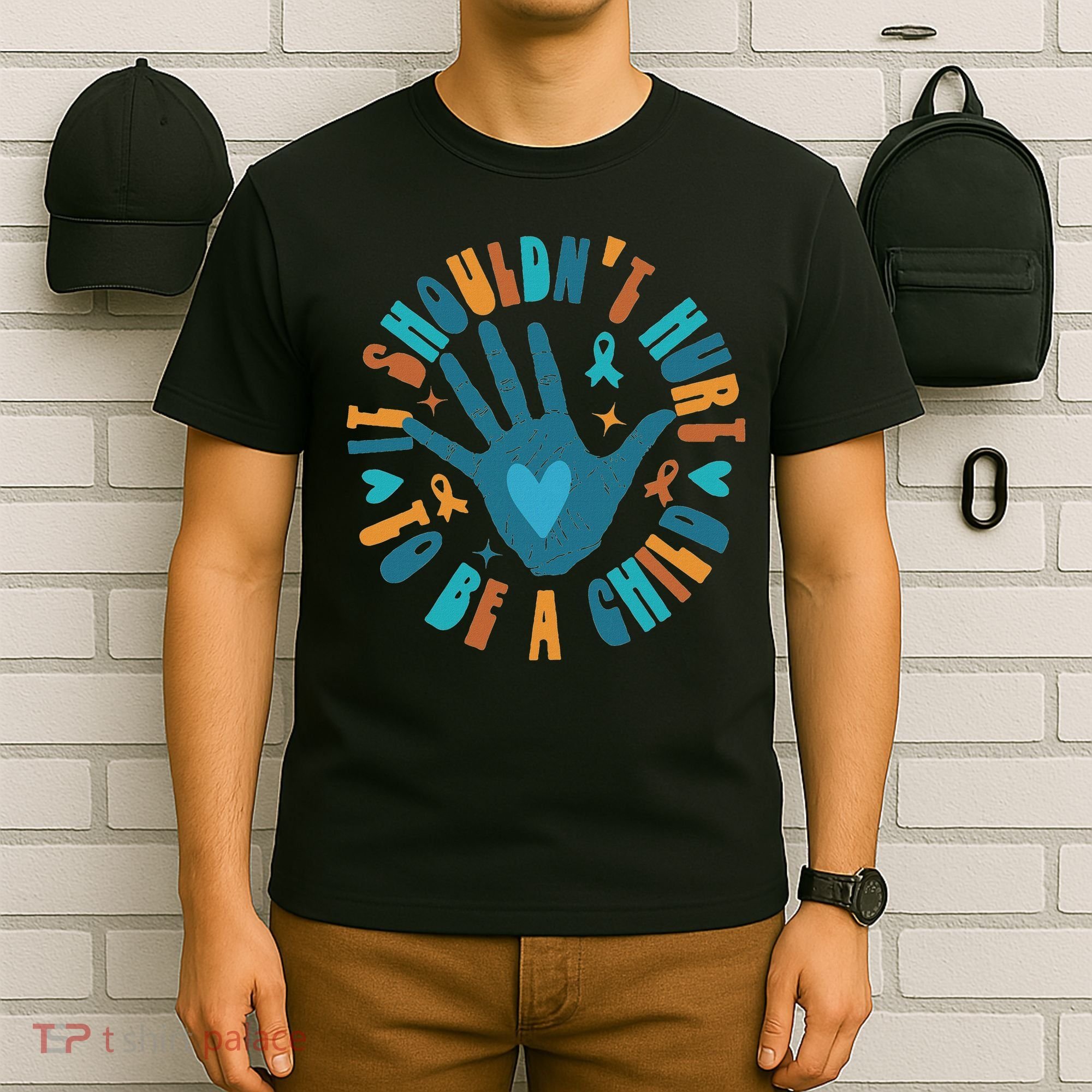 It Shouldn't Hurt To Be A Child Abuse Prevention Awareness T-Shirt