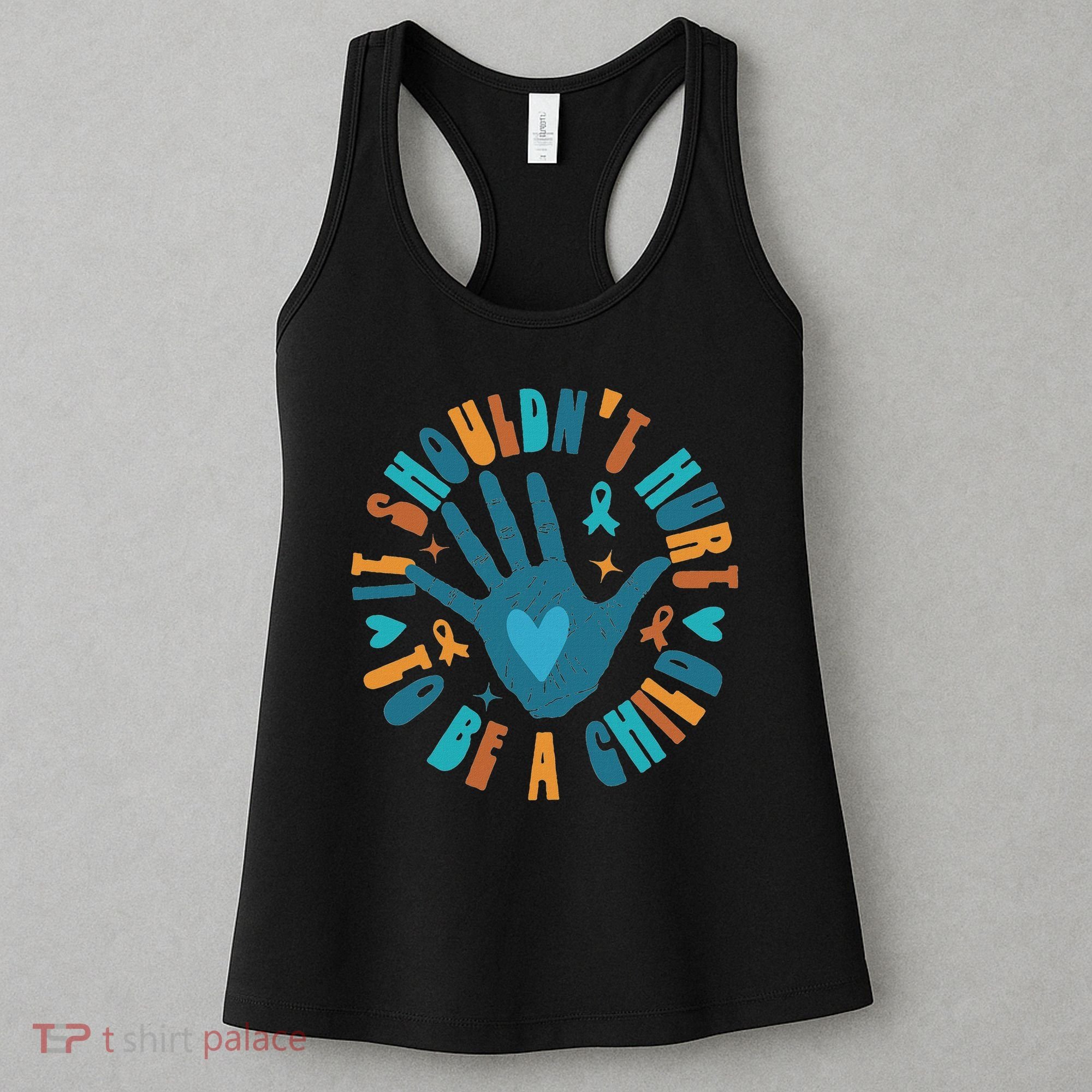 It Shouldn't Hurt To Be A Child Abuse Prevention Awareness Women's Tank Top