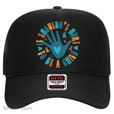 It Shouldn't Hurt To Be A Child Abuse Prevention Awareness Hat