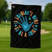 It Shouldn't Hurt To Be A Child Abuse Prevention Awareness Golf Towel thumb 1