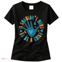 It Shouldn't Hurt To Be A Child Abuse Prevention Awareness Women's T-Shirt thumb 0