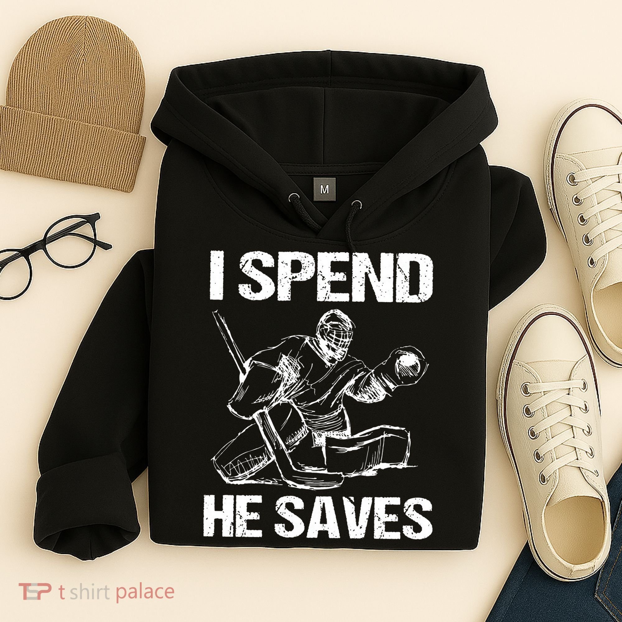 I Spend He Saves Hockey Goalie Hoodie