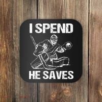 I Spend He Saves Hockey Goalie Coaster thumb 0