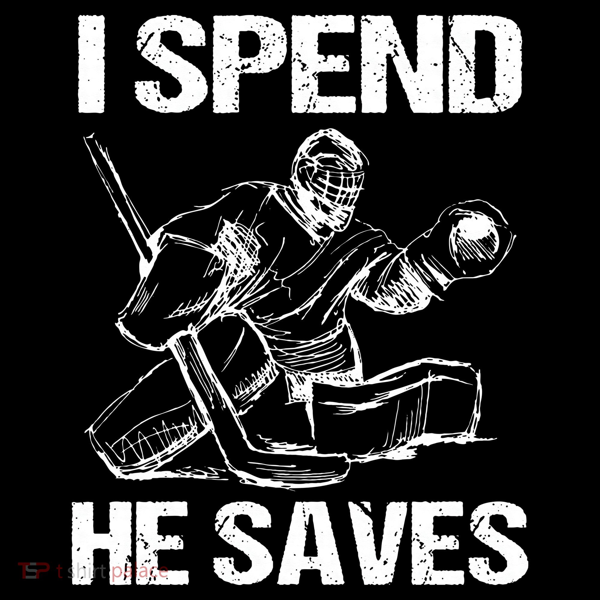 I Spend He Saves Hockey Goalie Women's Hoodie