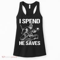 I Spend He Saves Hockey Goalie Women's Tank Top thumb 0