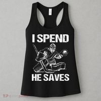 I Spend He Saves Hockey Goalie Women's Tank Top thumb 3