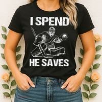 I Spend He Saves Hockey Goalie Women's T-Shirt thumb 2
