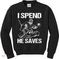 I Spend He Saves Hockey Goalie Kids Sweatshirt thumb 0
