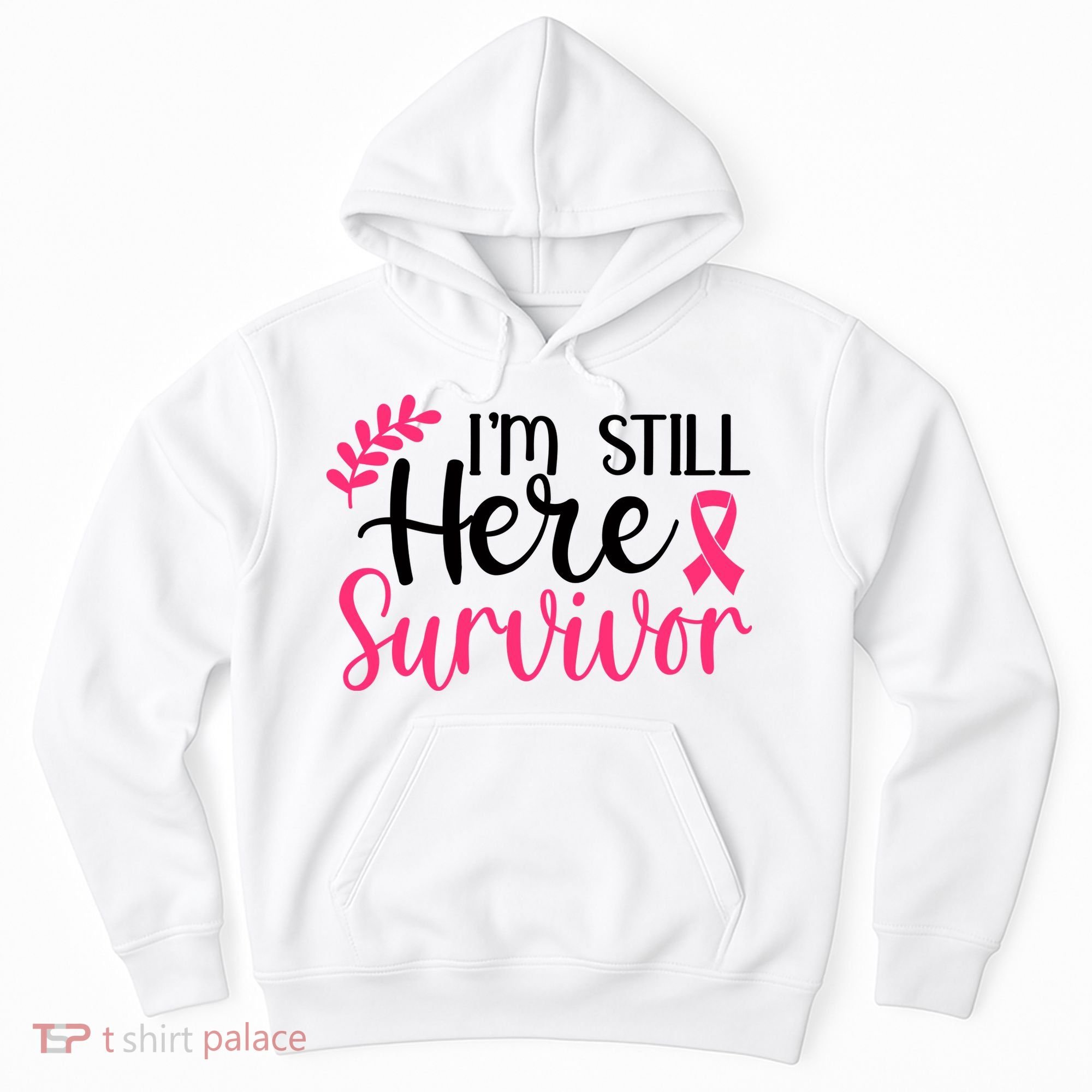I'm Still Here Survivor Breast Cancer Awareness Hoodie