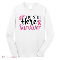 I'm Still Here Survivor Breast Cancer Awareness Long Sleeve Shirt thumb 0