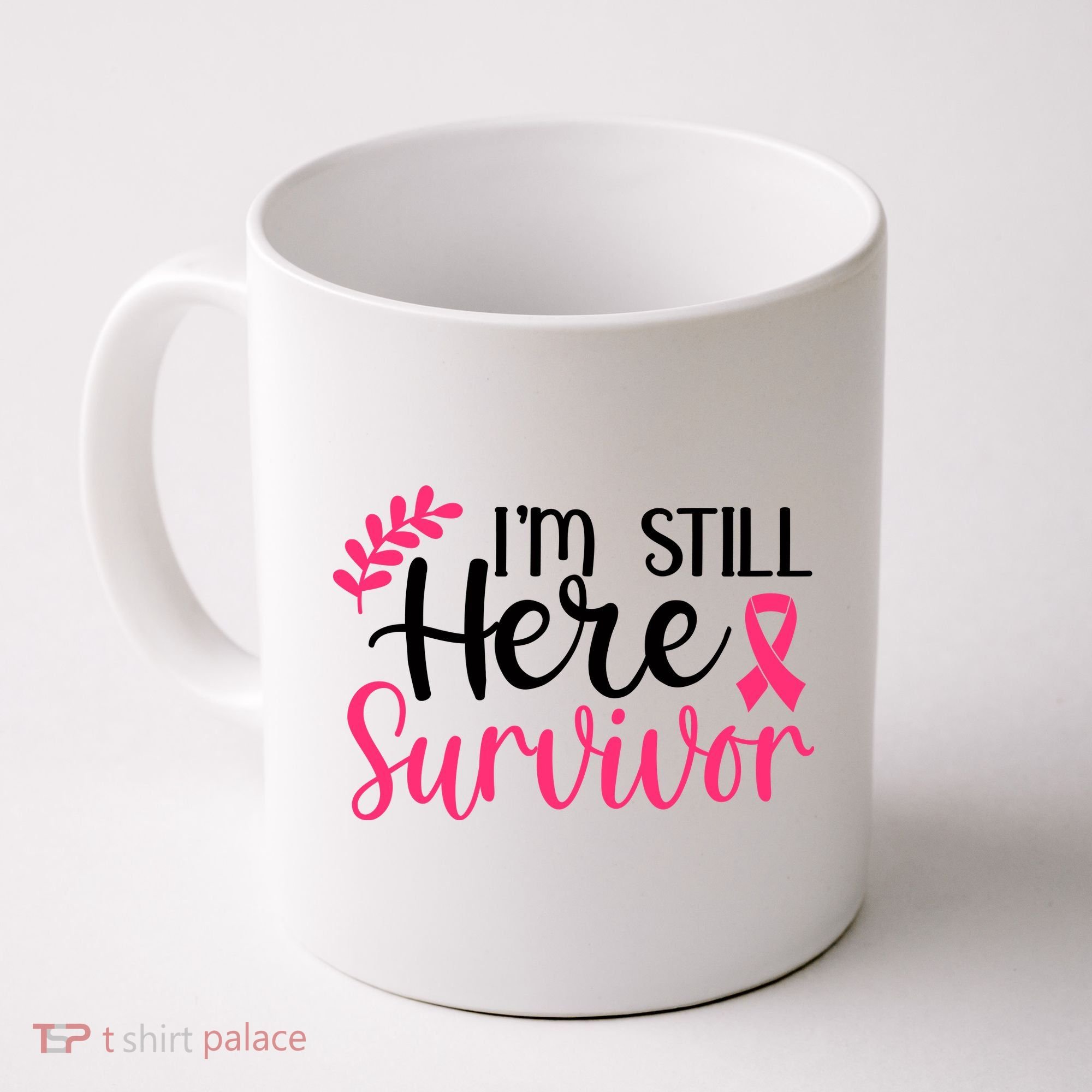 I'm Still Here Survivor Breast Cancer Awareness Coffee Mug