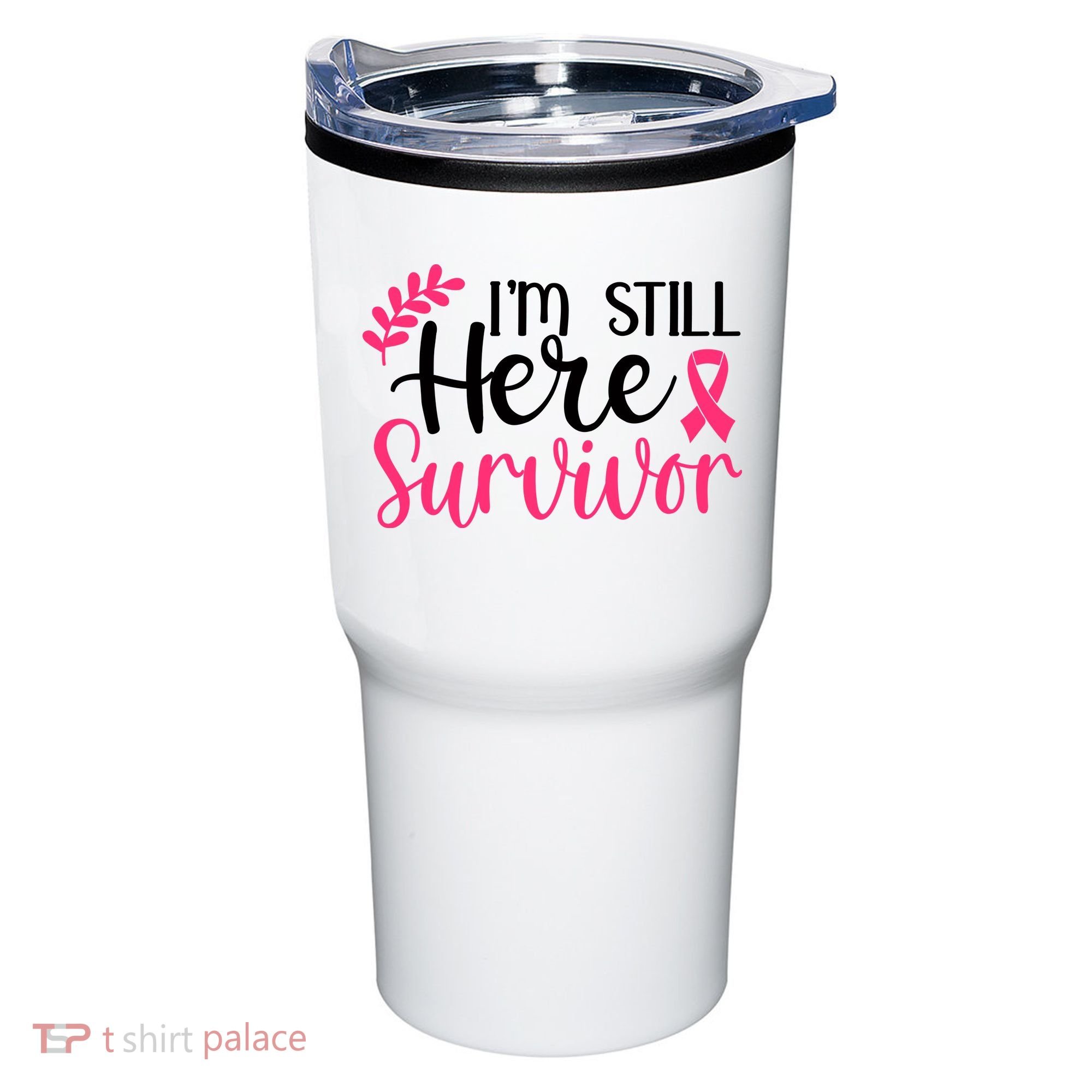 I'm Still Here Survivor Breast Cancer Awareness Tumbler