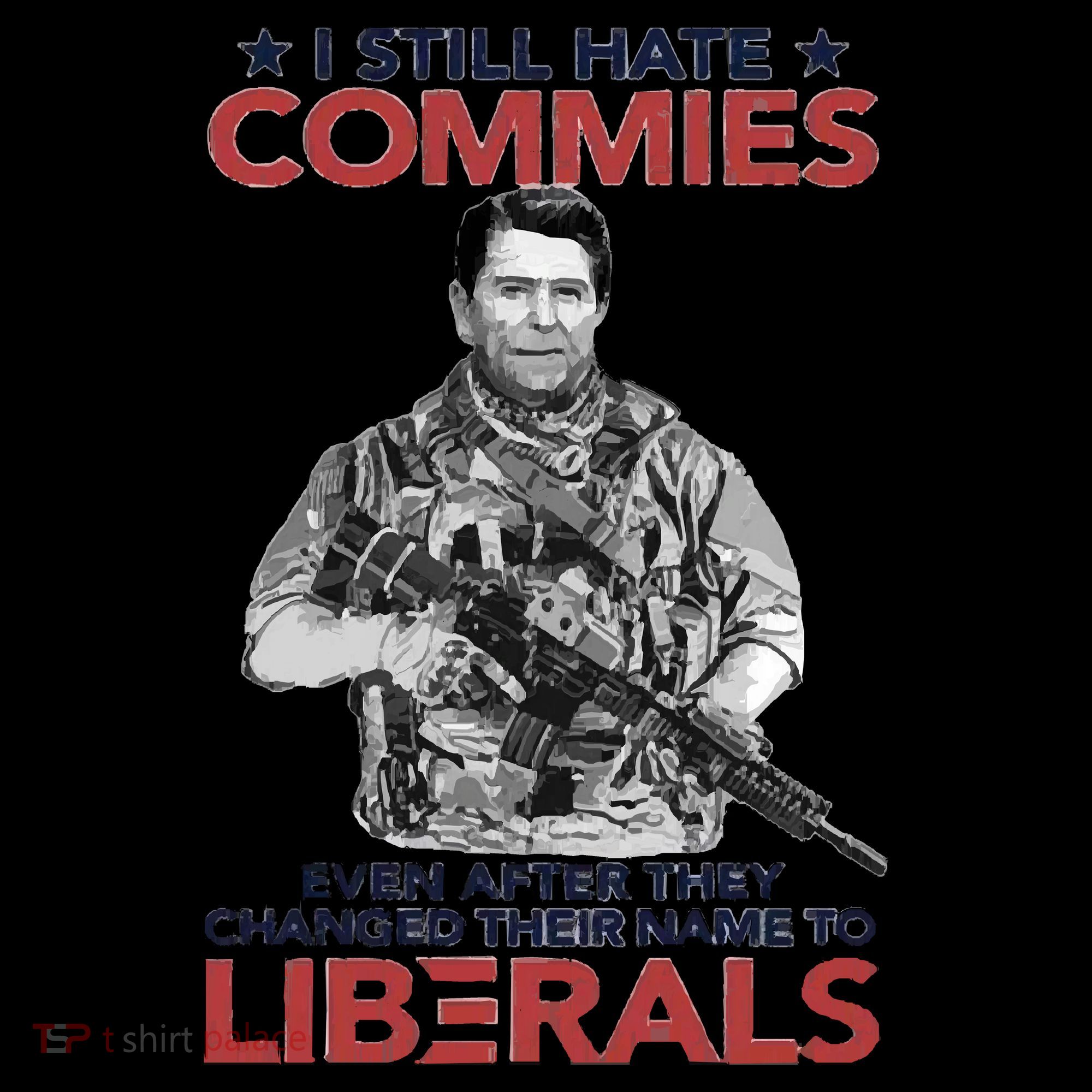 I Still Hate Commies Even After They Changed Their Name To Liberals Coffee Mug