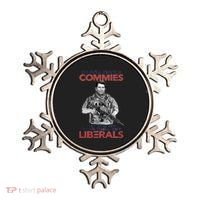 I Still Hate Commies Even After They Changed Their Name To Liberals Ornament thumb 0