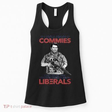 I Still Hate Commies Even After They Changed Their Name To Liberals Women's Tank Top