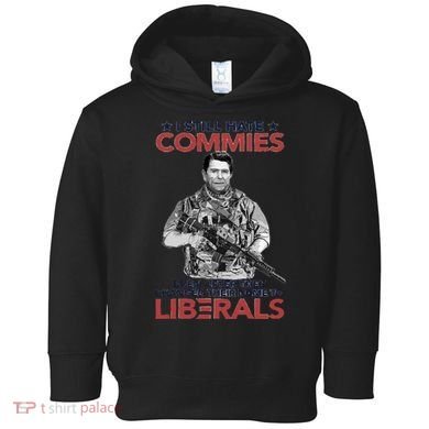 I Still Hate Commies Even After They Changed Their Name To Liberals Toddler Hoodie