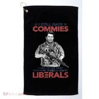 I Still Hate Commies Even After They Changed Their Name To Liberals Golf Towel thumb 0