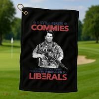 I Still Hate Commies Even After They Changed Their Name To Liberals Golf Towel thumb 1