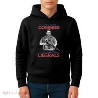 I Still Hate Commies Even After They Changed Their Name To Liberals Kids Hoodie thumb 4
