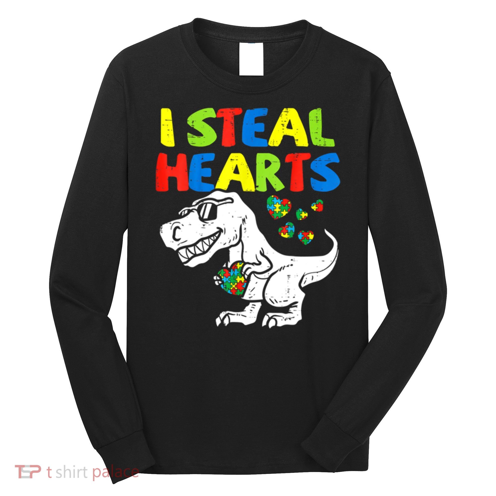 I Steal Hearts Autism Dinosaur Long Sleeve Shirt