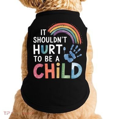 It Shouldn't Hurt To Be A Child Abuse Prevention Awareness  Doggie Tank