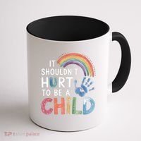 It Shouldn't Hurt To Be A Child Abuse Prevention Awareness  Coffee Mug thumb 1